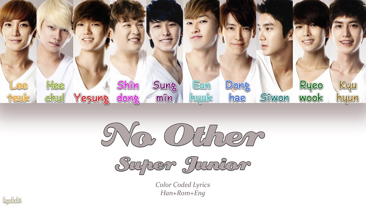 Super Junior (슈퍼주니어) – No Other (너 같은 사람 또 없어) (Color Coded Lyrics) [Han/Rom/Eng]