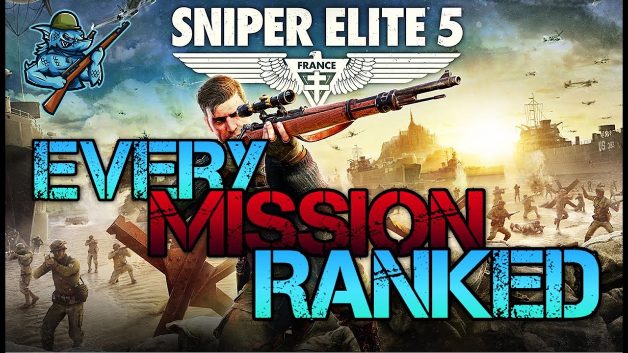 All 14 Missions Ranked Worst To Best | Sniper Elite 5