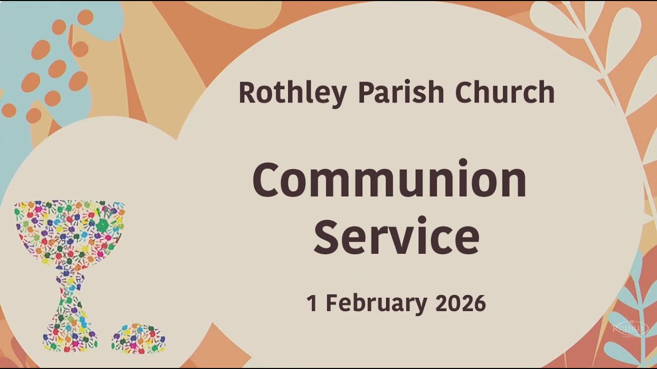 Rothley Parish Church Communion Service 1 February 2026