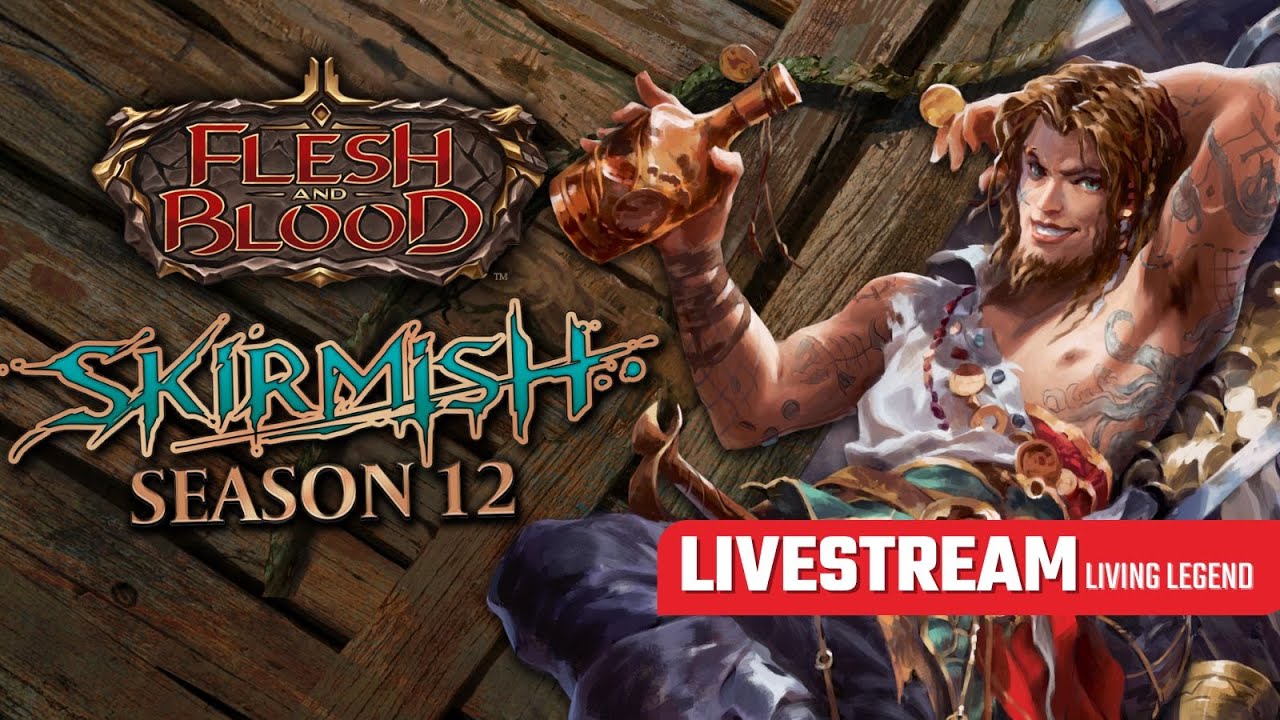 🔴 Skirmish Living Legend | Season 12 | Flesh and Blood TCG