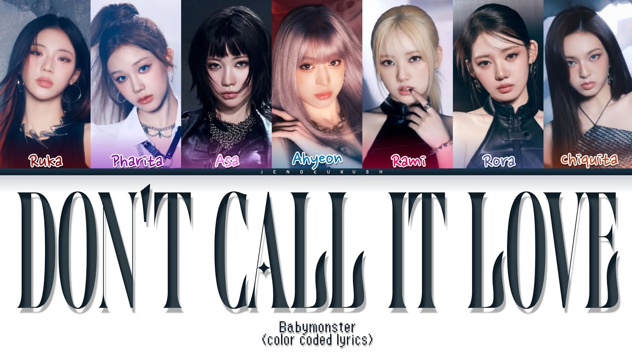 (AI ORIGINAL) BABYMONSTER - 'DON&rsquo;T CALL IT LOVE' | COLOR CODED LYRICS
