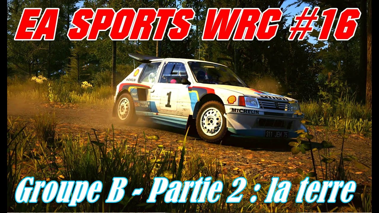 EA Sports WRC #16# Groupe B - Partie 2 : la terre