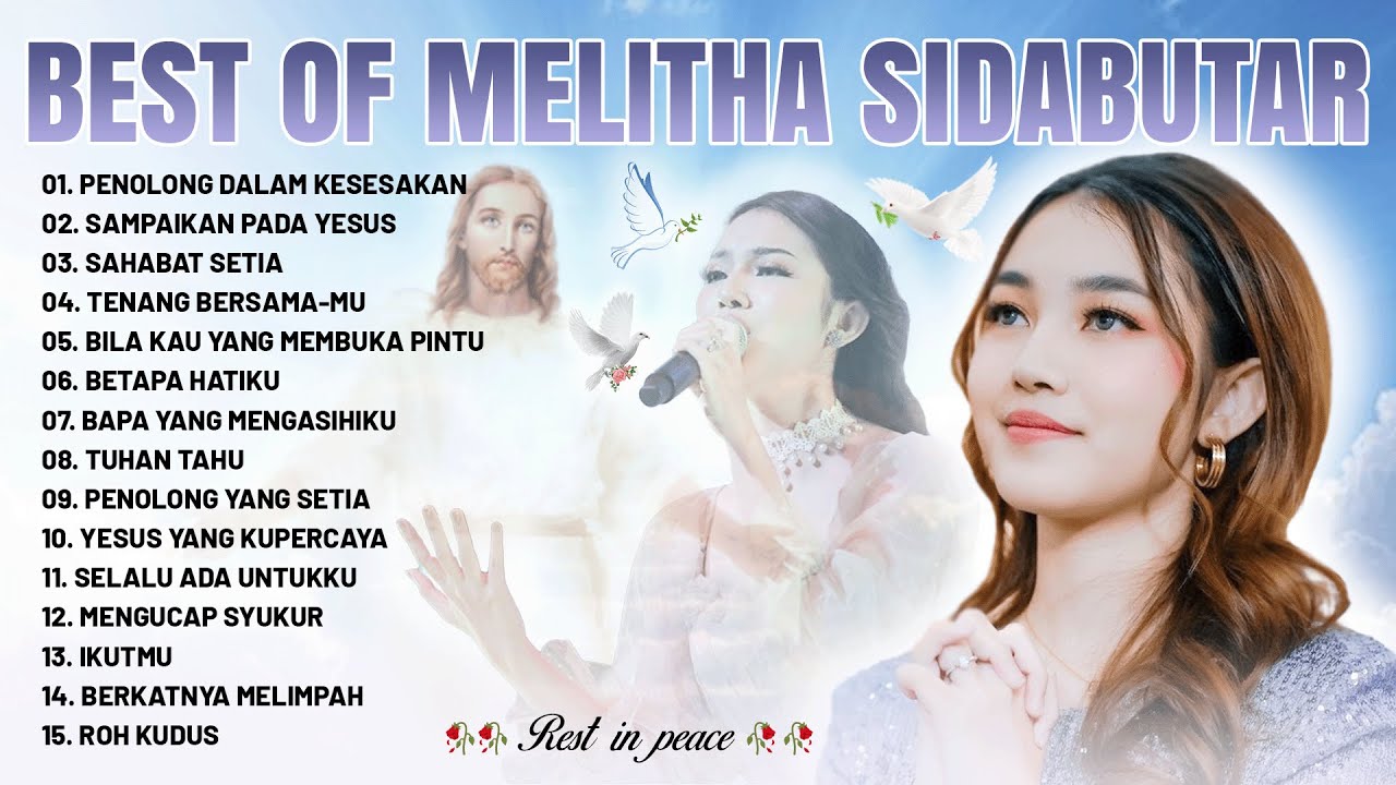 Lagu Rohani Melitha Sidabutar - Mengenang Lagu Rohani Melitha Sidabutar  Paling Menyentuh Hati 🥀🕊️