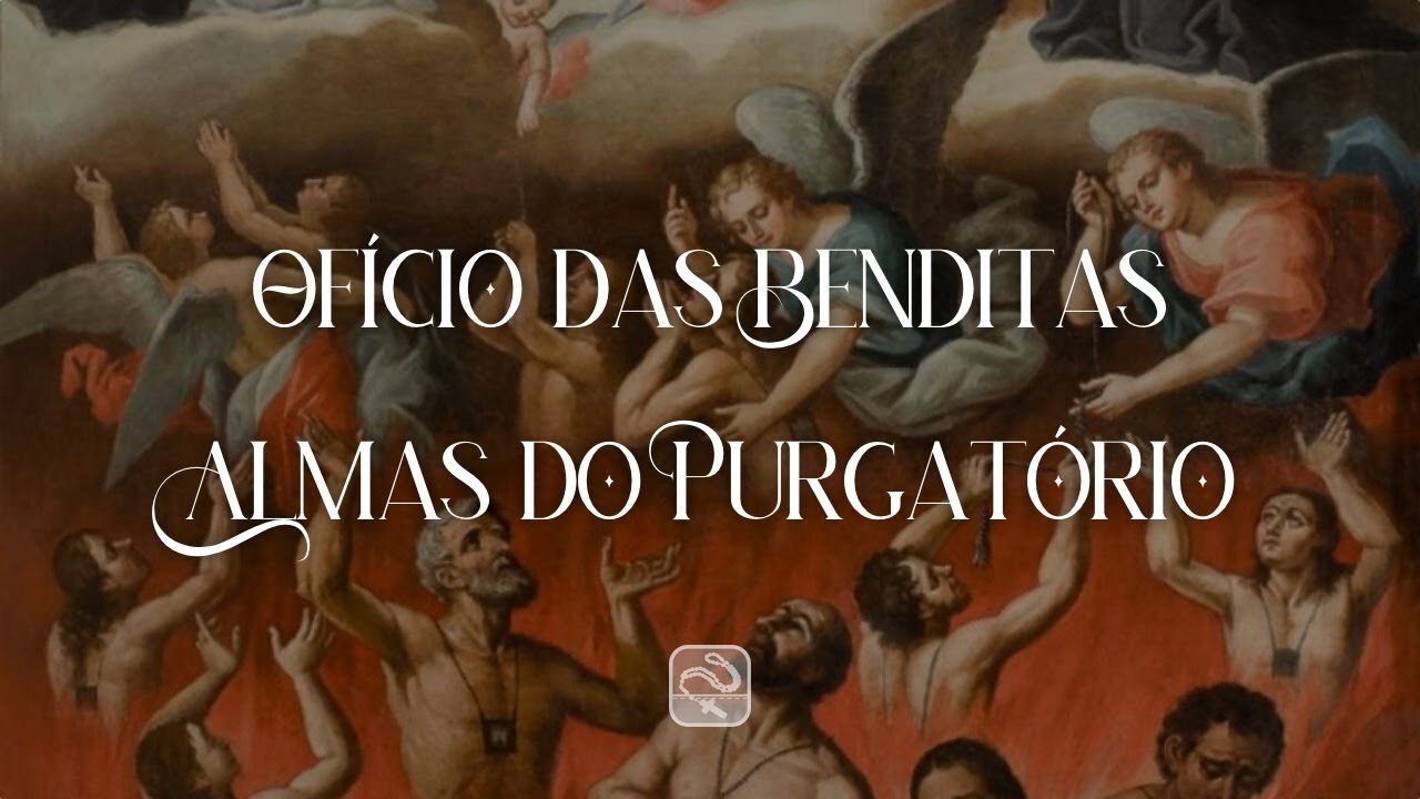 Oficio das Benditas Almas do Purgat&oacute;rio