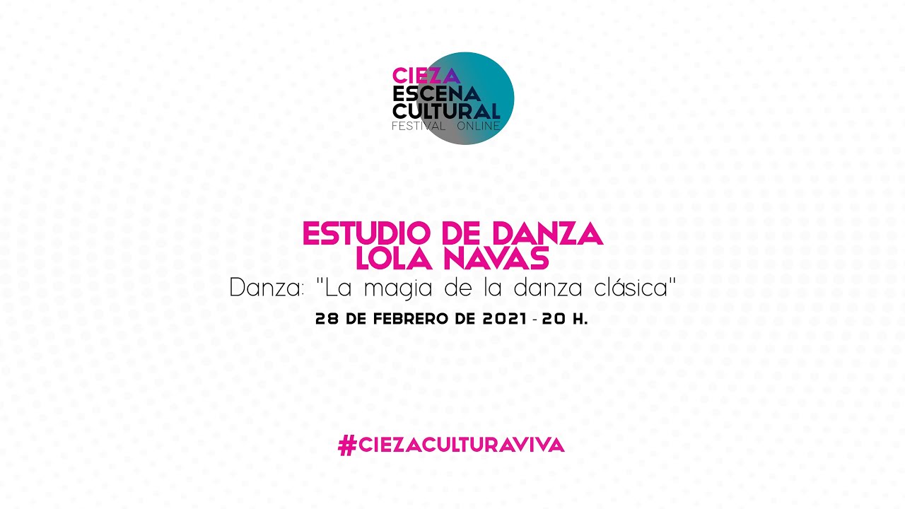 Danza: “La magia de la danza clásica” - Estudio de Danza Lola Navas