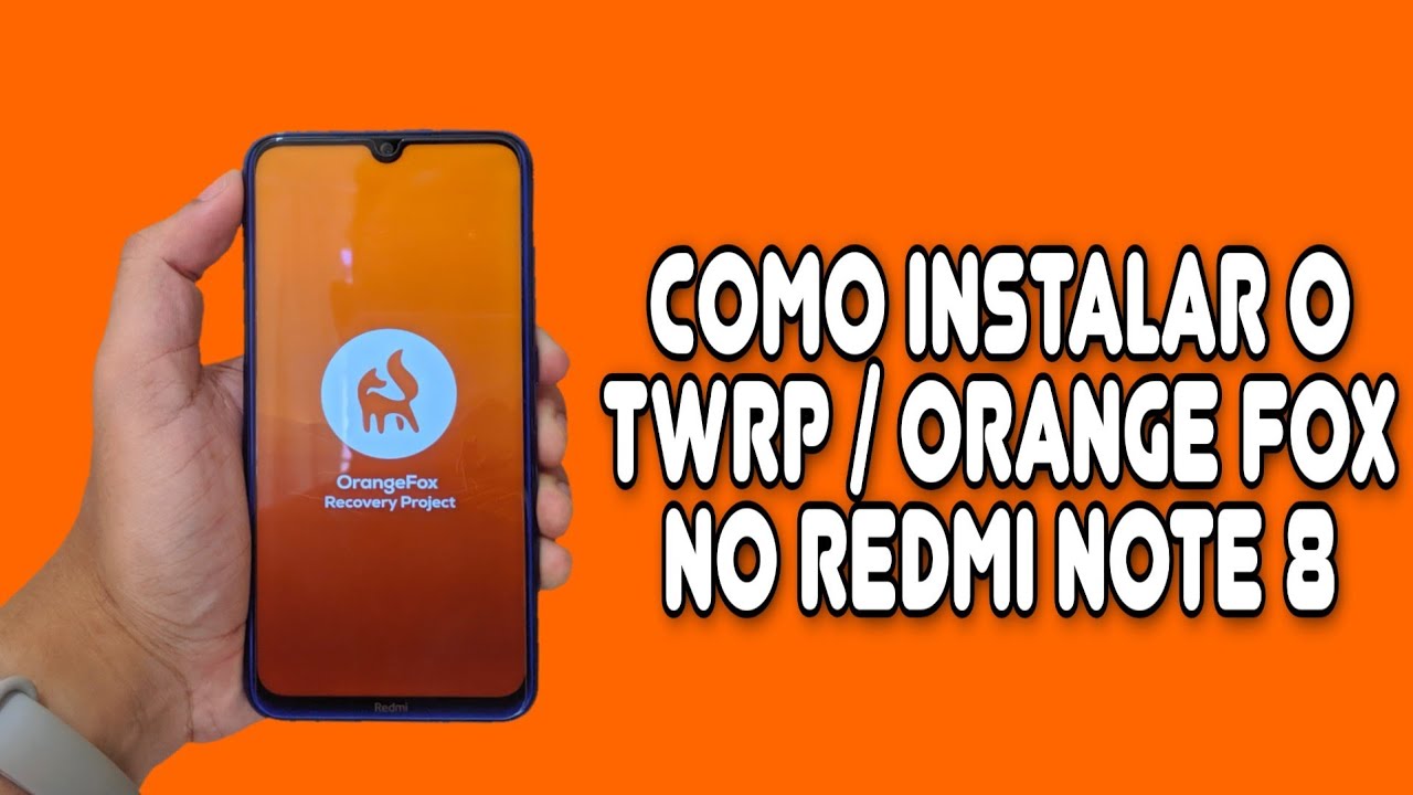 Como instalar o TWRP / Orange Fox no Redmi Note 8