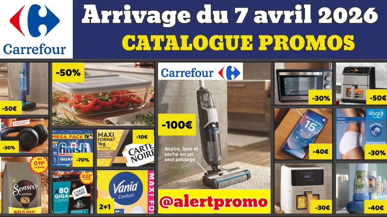 catalogue CARREFOUR du 7 au 20 avril 2026 ✅ Arrivage maison cuisine 🔥 Promos deals Lingerie DIM