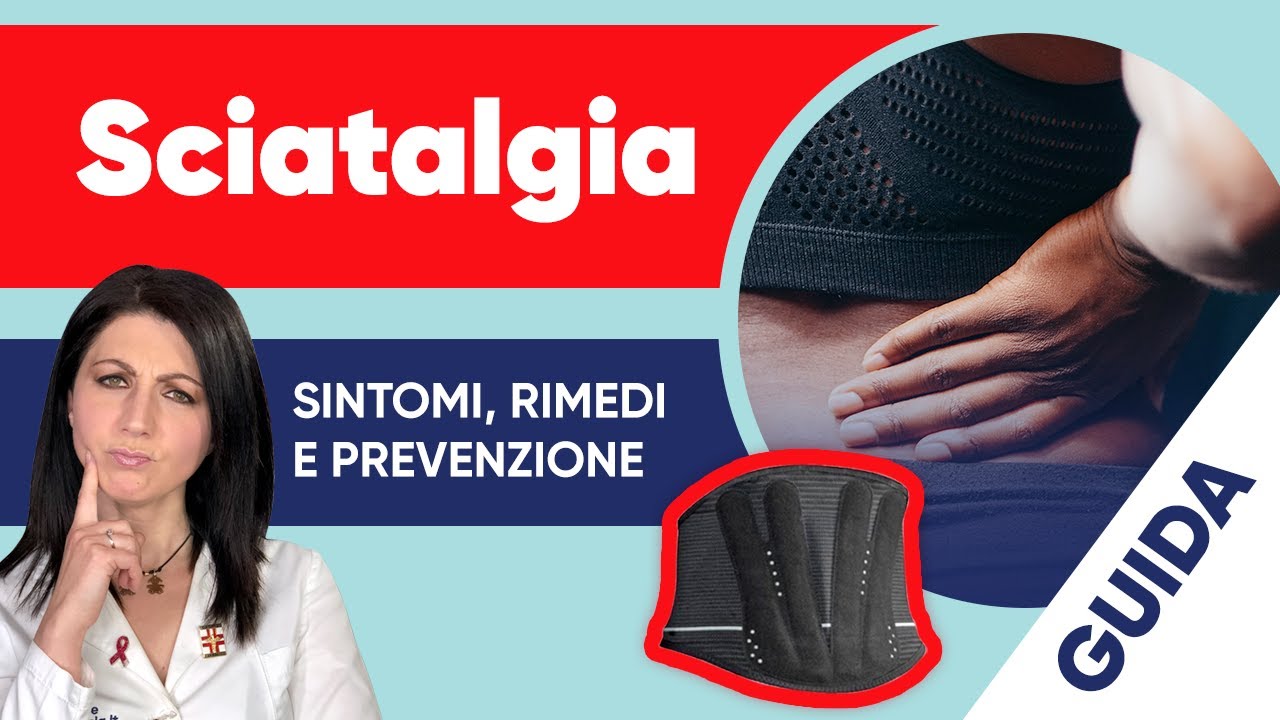 Sciatalgia: sintomi, rimedi e prevenzione