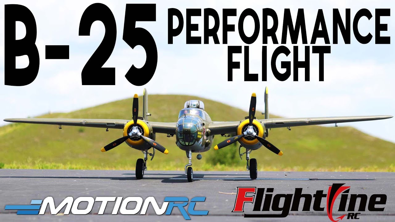 FlightLine B-25J Mitchell Performance Flight | Motion RC
