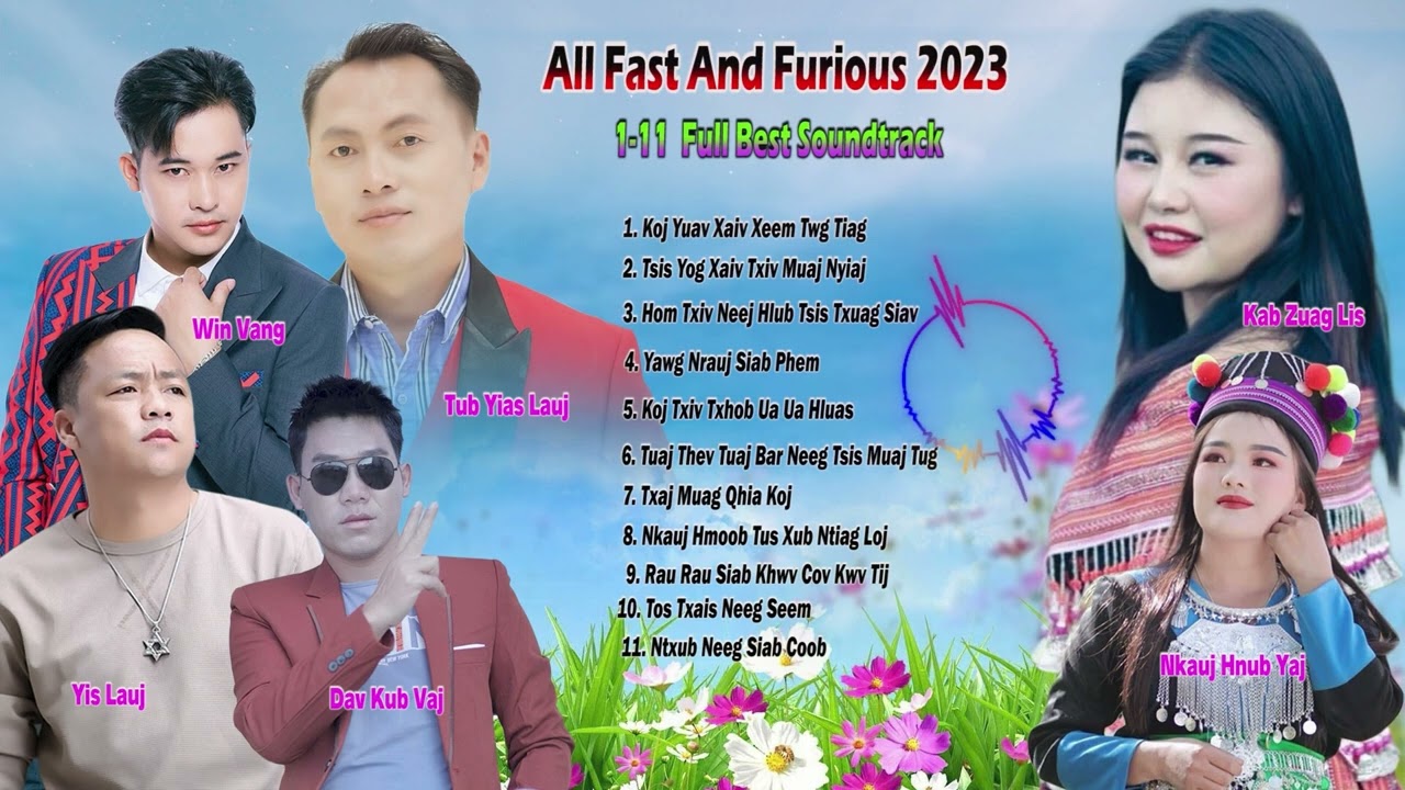 Nkauj Nrawm lom zem /All Fast And Furious Songs [Official Audio] 2023 Hmong Fast Songs💥💃✨