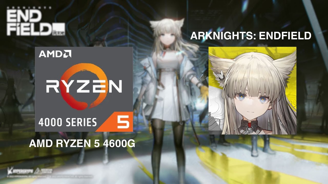 Arknights: Endfield on AMD Ryzen 5 4600G Gaming Test