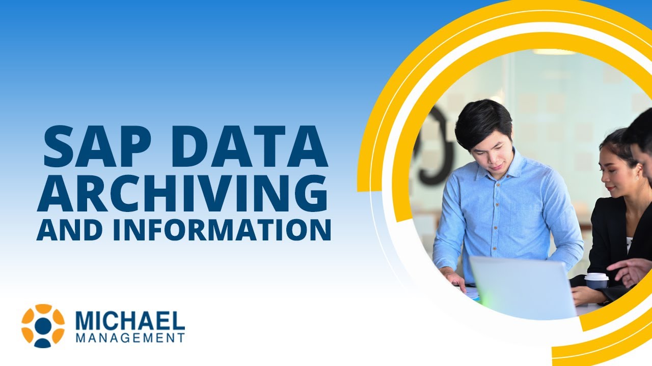 SAP Data Archiving and Information Lifecycle Management