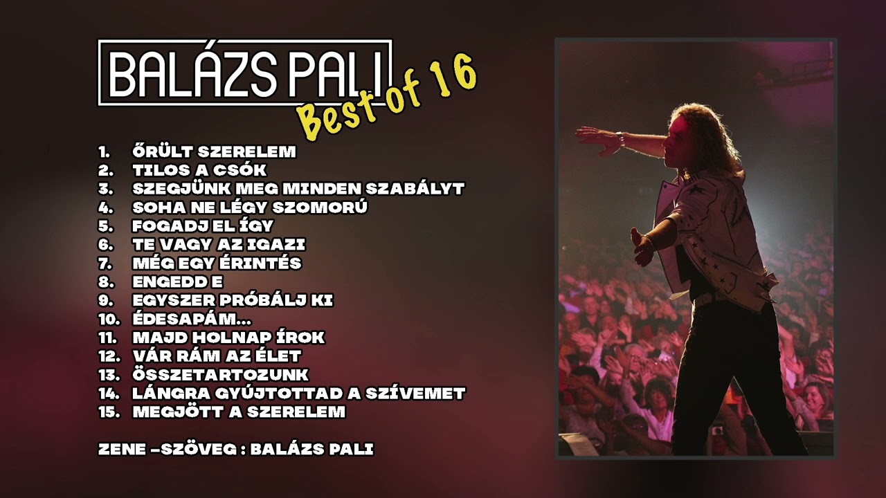 Balázs Pali - BEST OF 16. ( 2024 )