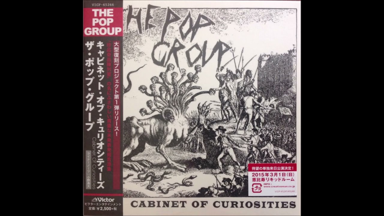 The Pop Group &ndash; Cabinet Of Curiosities-Full Album Compilation