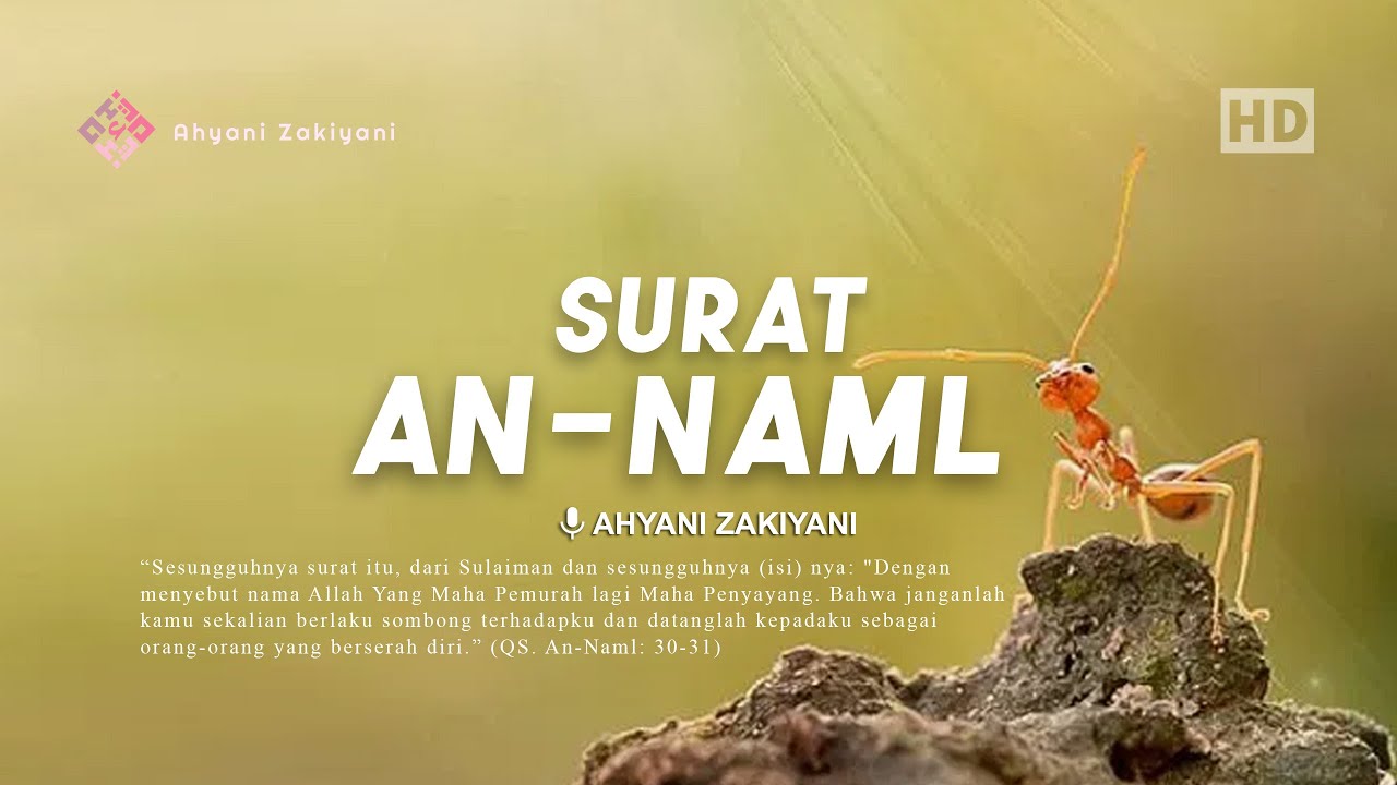 Surat An-Naml (Semut) Irama Bayyati, Doa Nabi Sulaiman Menundukkan Hewan dan Jin - Ahyani Zakiyani