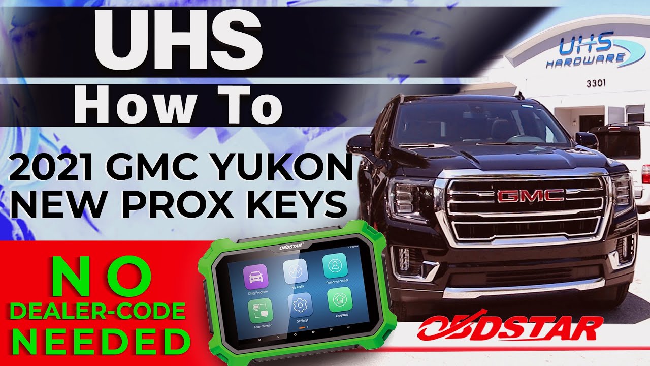 2021 GMC YUKON AKL - New Prox Keys - With OBDStar KeyMaster DP Plus