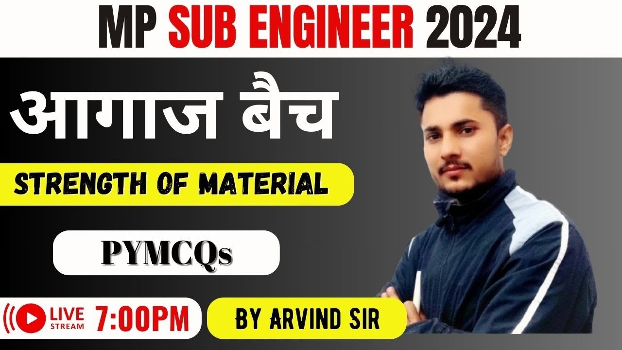 MP SUB ENGINEER Vacancy 2024 | आगाज़ बैच  | Strength Of Material | PYQs | Mp Sub Engineer 2024 |