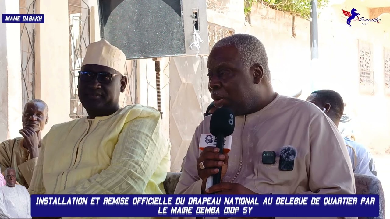 Installation et remise officielle du drapeau national 🇸🇳au délégué de quartier de MAME DABAKH 