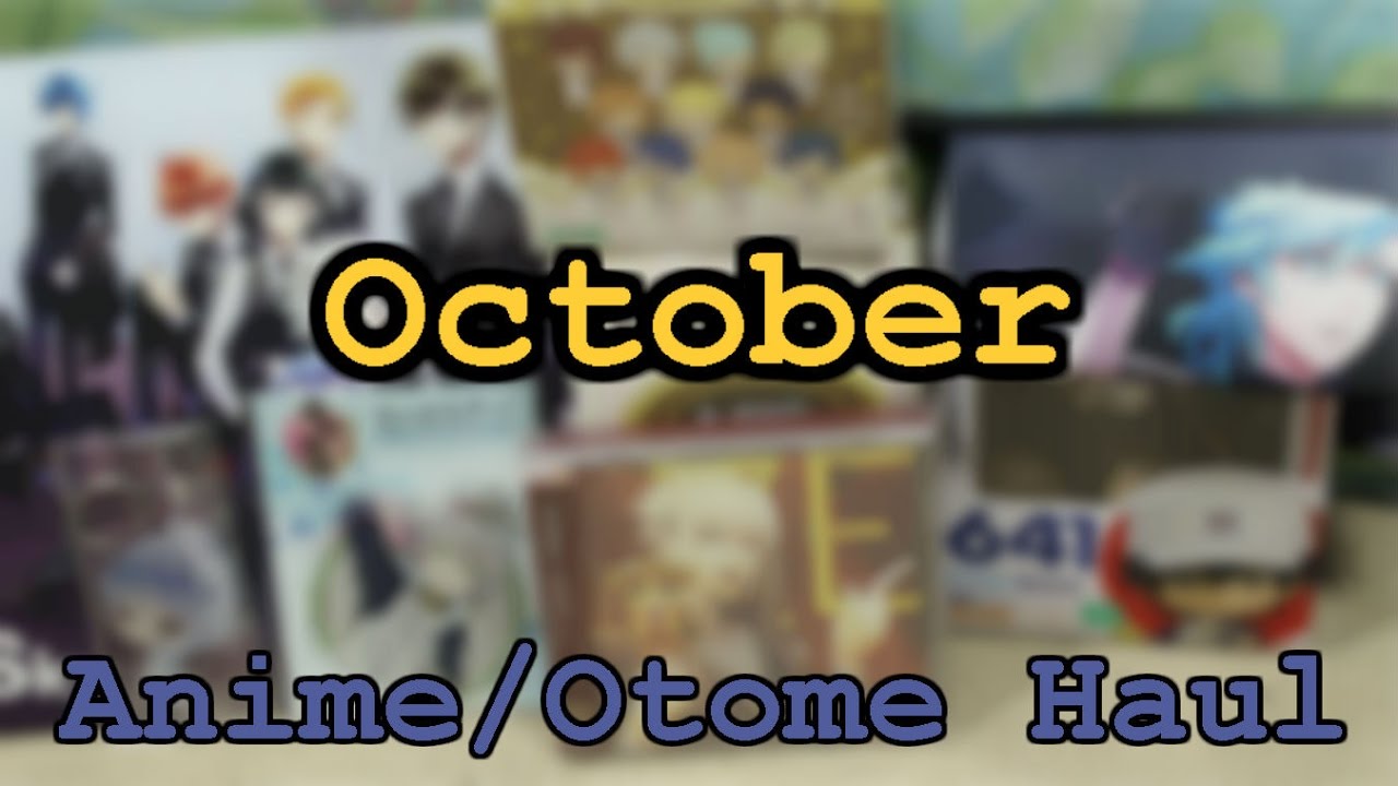 Anime/Otome October Haul! - I Quit Amiami?!