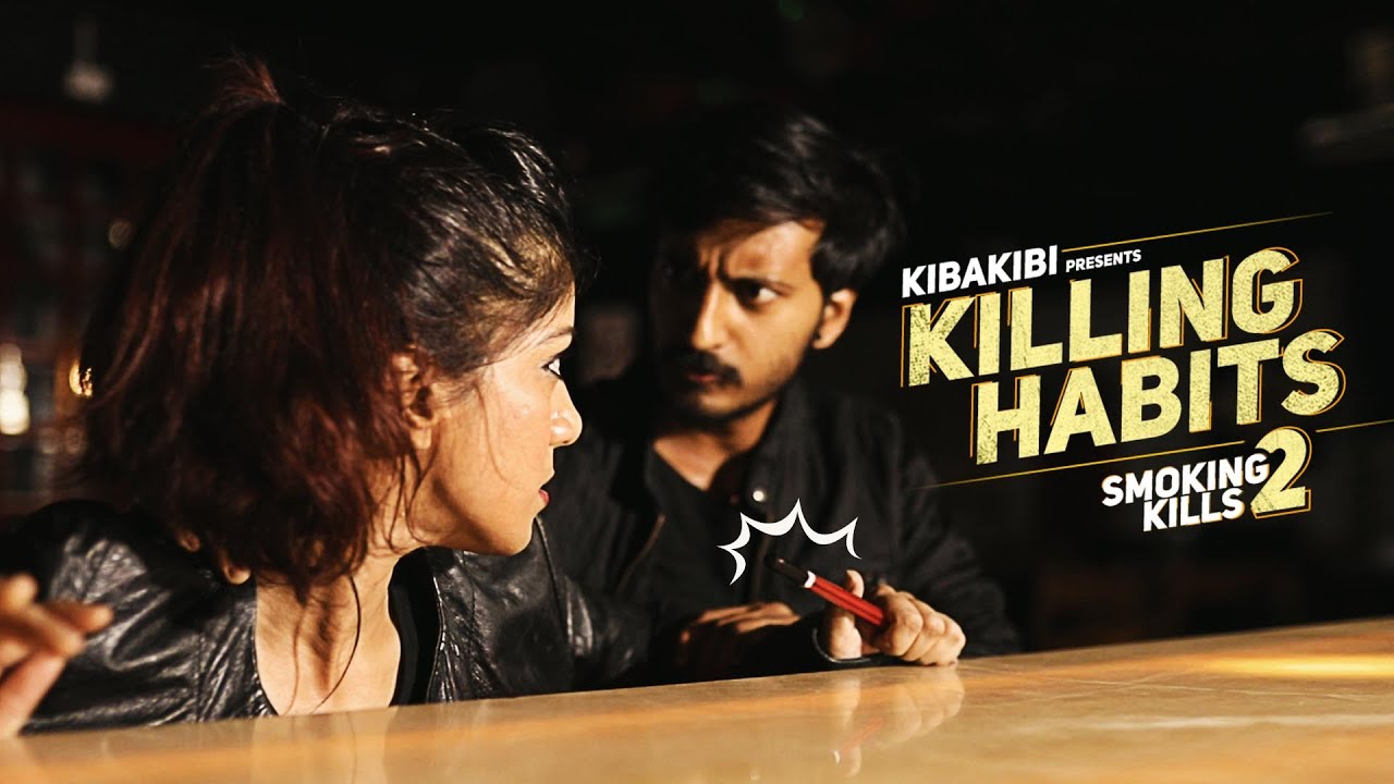 Killing Habits | Smoking Kills Part 2 | A KibaKibi Action Short Film