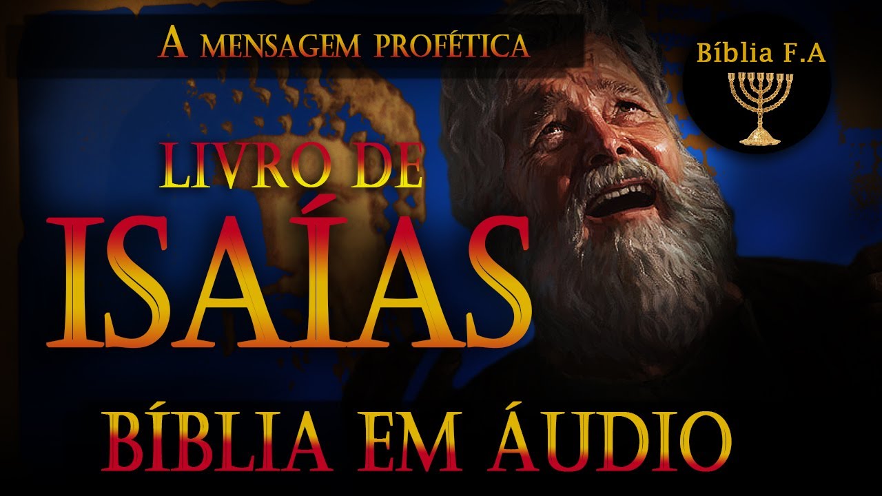 Livro de Isaías Bíblia falada 1 - 30 - A mensagem profética do profeta Isaías. 740-680 a.C.