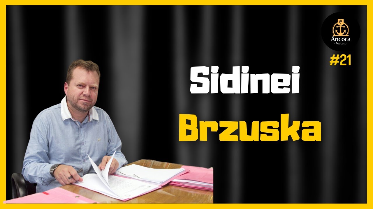 SIDINEI BRZUSKA - &Acirc;ncora Podcast #21 | @rol&ecirc;prod