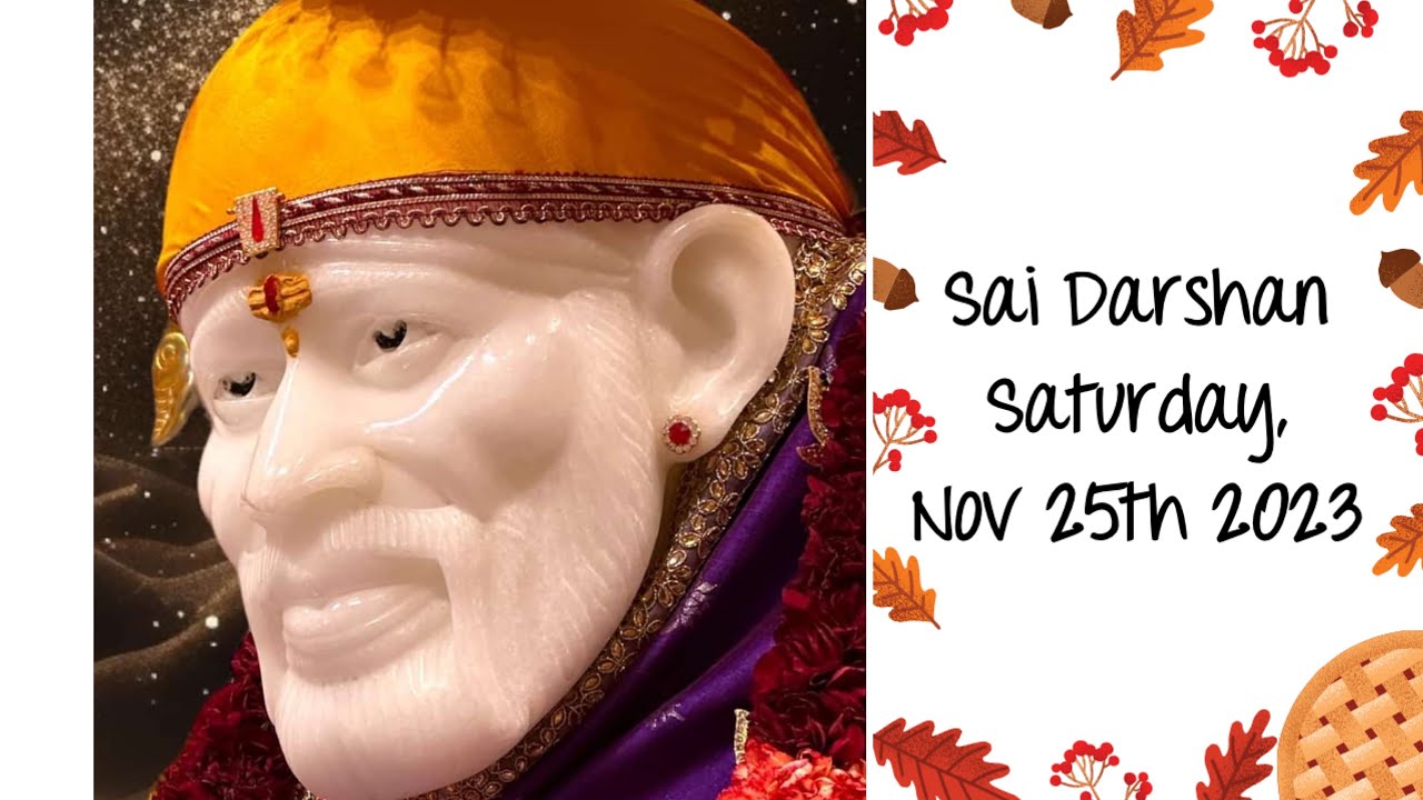 SSTAZ- Shiva Sai Darshan on Saturday, Nov 25th, 2023 at Shirdi Saibaba Temple Phoenix, Arizona