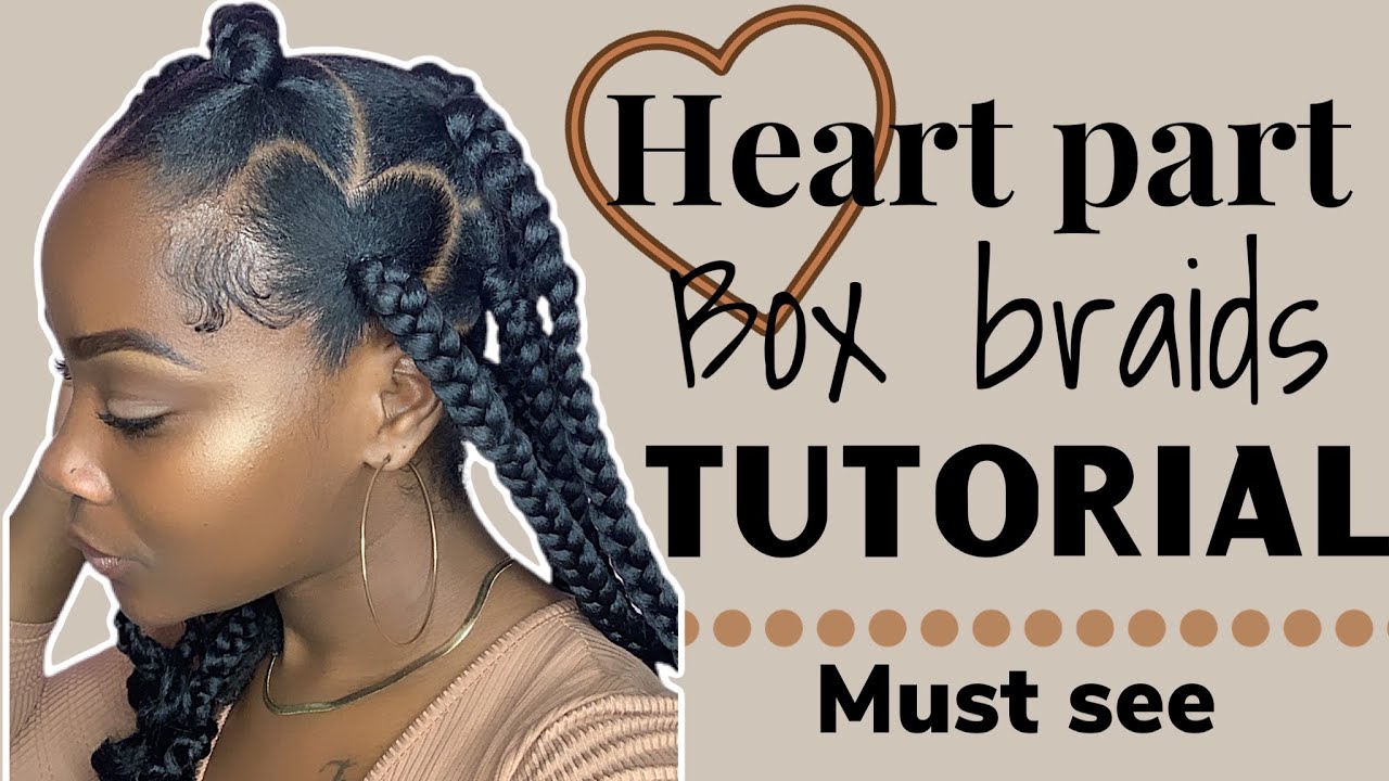 Large Heart Part Box Braids | Curly ends| BeautywithTy