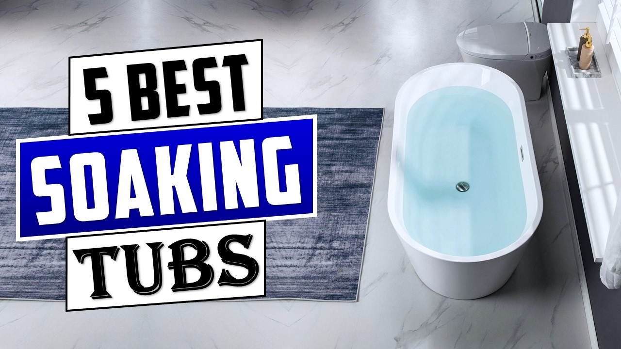 Best Soaking Tubs in 2026 | Top 5 Best Soaking Bathtub - Buying Guide
