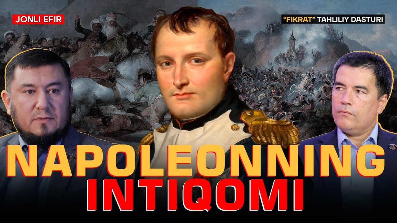 🔴 Napoleonning intiqomi #fikratuz