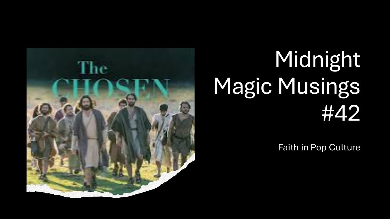 Faith-Based Pop Culture - Midnight Magic Musings #42