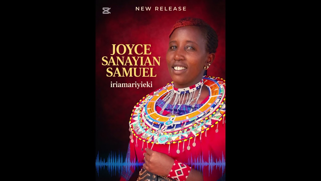 IRIAMARIYIEKI OFFICIAL AUDIO BY JOYCE SANAYIAN SAMUEL