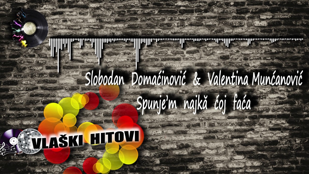 Spunje’m  najkă  ćoj  faća - Slobodan Domaćinović i Valentina Munćanović