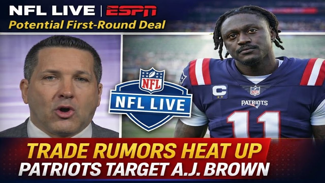 NFL LIVE  ESPN Trade Rumors Heat Up as Patriots Target A J  Brown in Potential First Round Deal