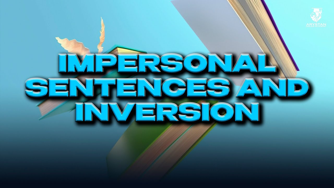 Impersonal sentences and Inversion. Ағылшын тілі ҰБТ-ға дайындық