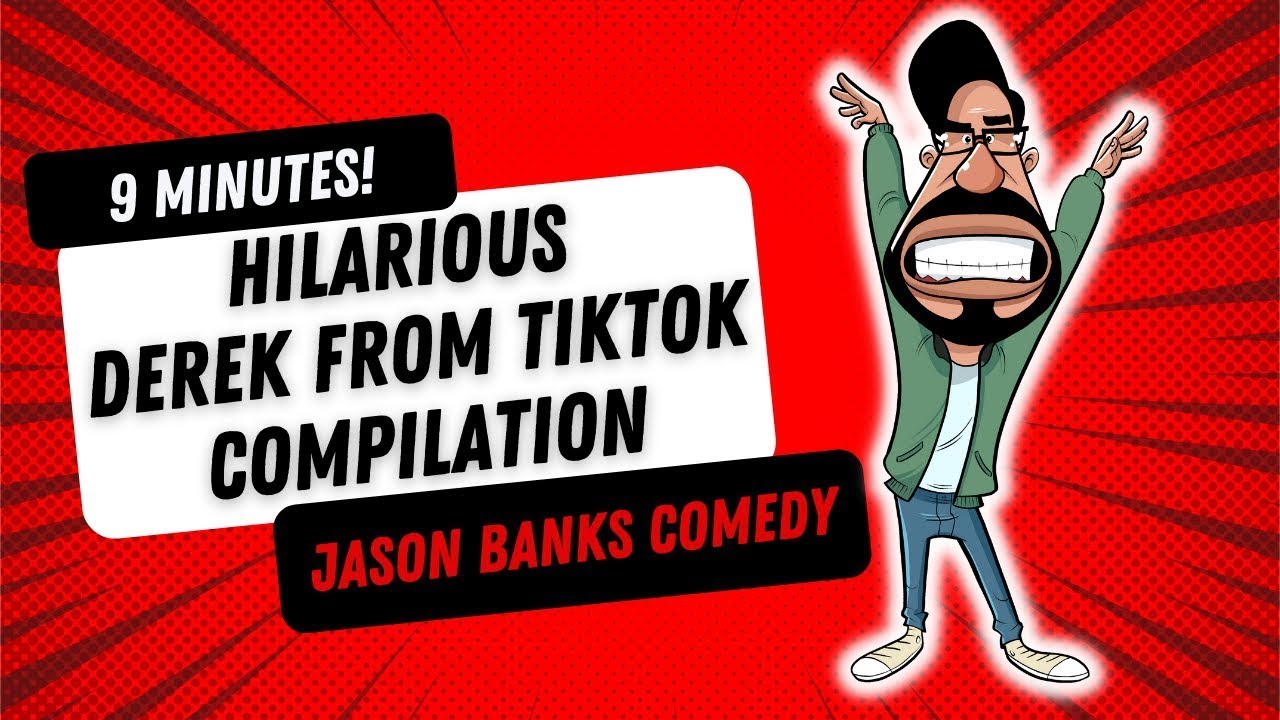 9 Minutes of the HILARIOUS Derek from TikTok | Jason Banks Comedy