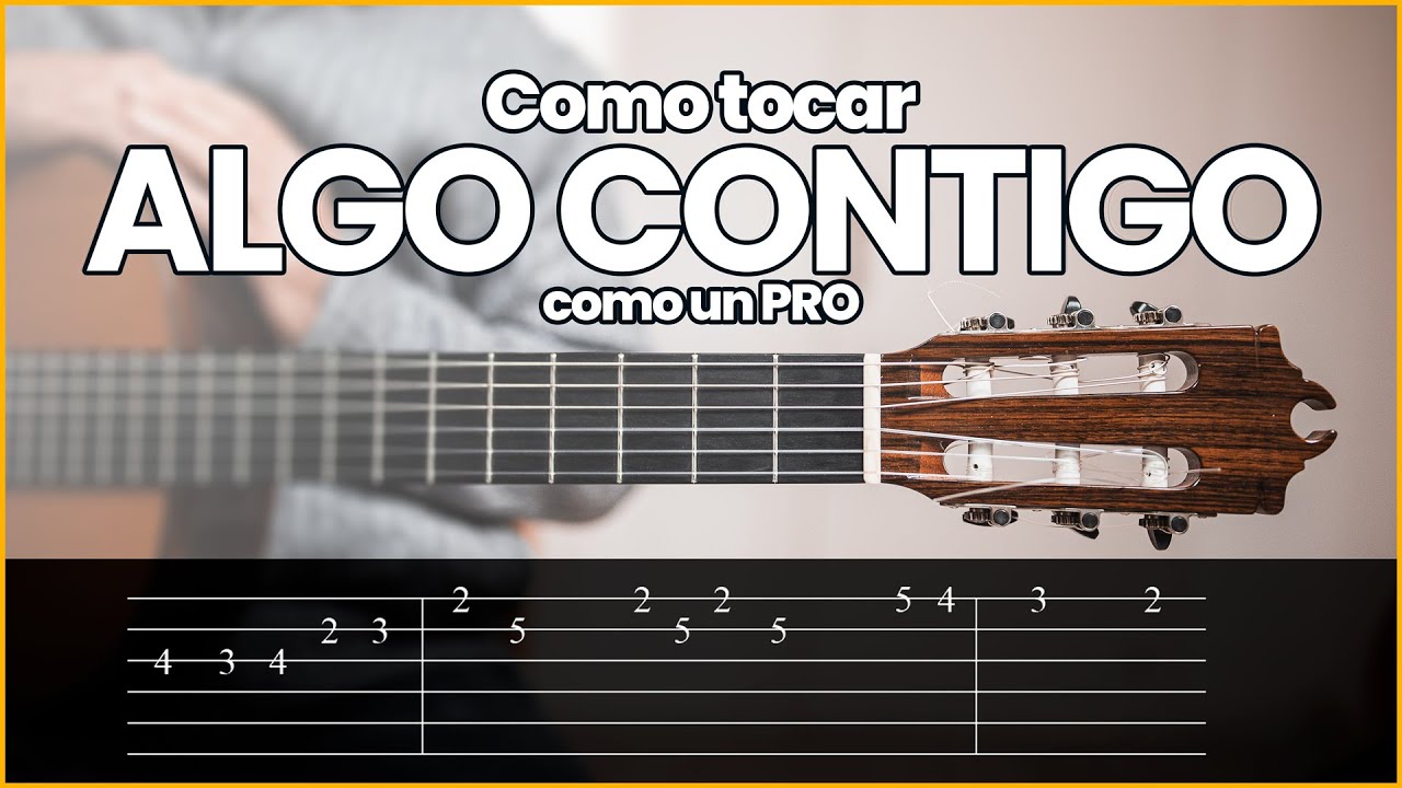 Como tocar ALGO CONTIGO como un PRO en Guitarra 🎸 | Acordes y Tabs COMPLETAS 👌👍