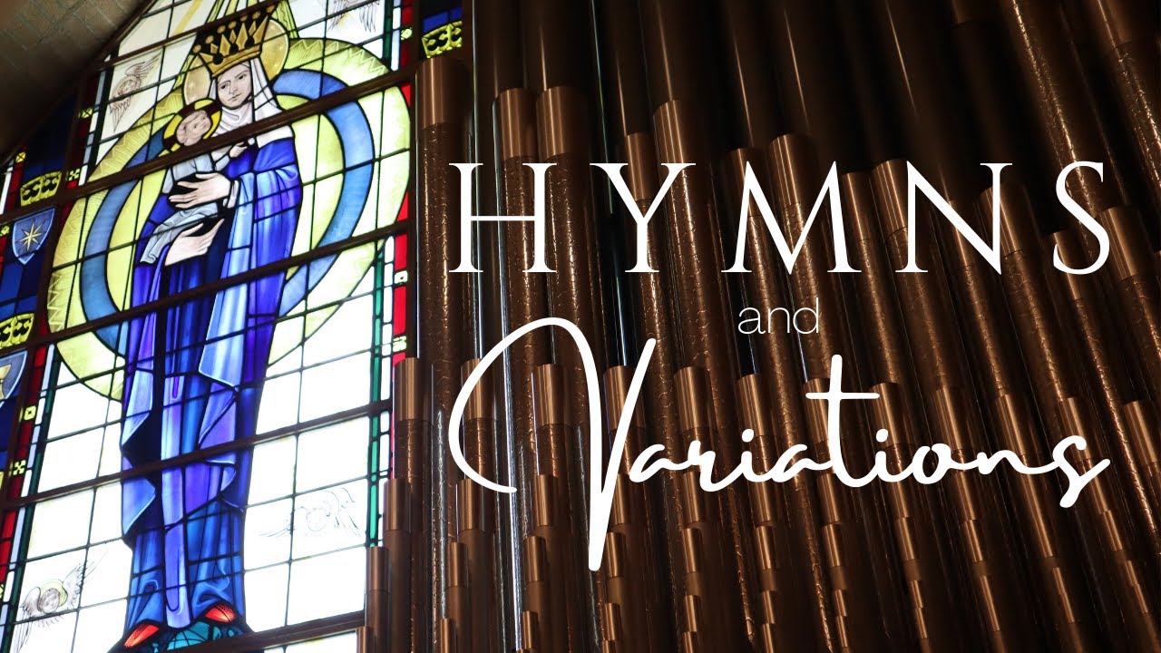 Hymns & Variations – Dr. Lynn Trapp, Organ – IHM Concert Series