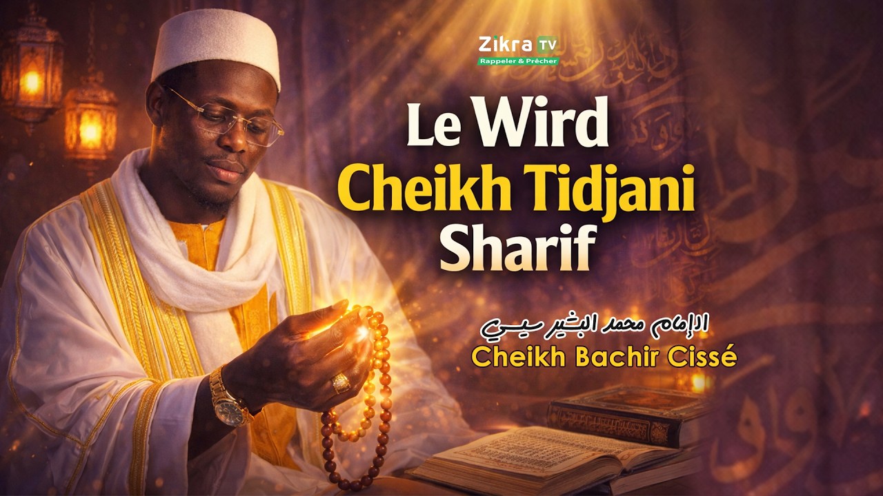 Wird Cheikh Tidjani Sharif  (RTA) - Wakhtane Cheikh Bachir Cissé à Thiès 2026