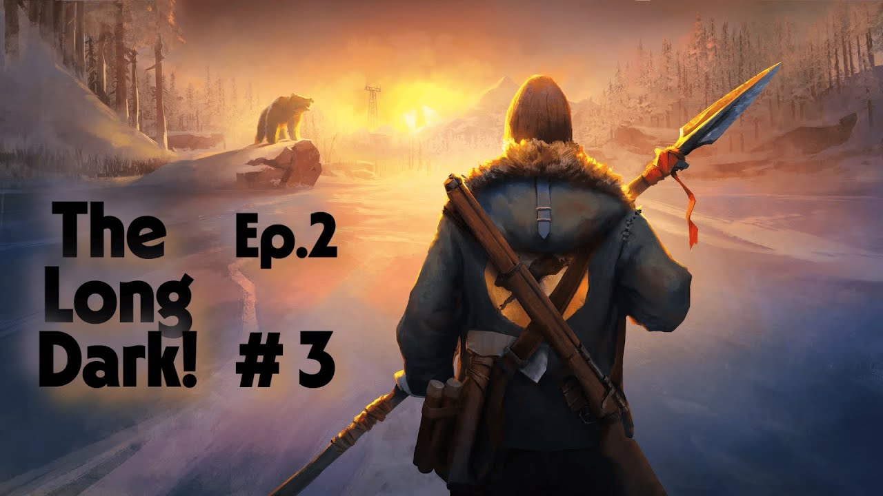 Misiune simplă: să luăm spear-ul | The Long Dark