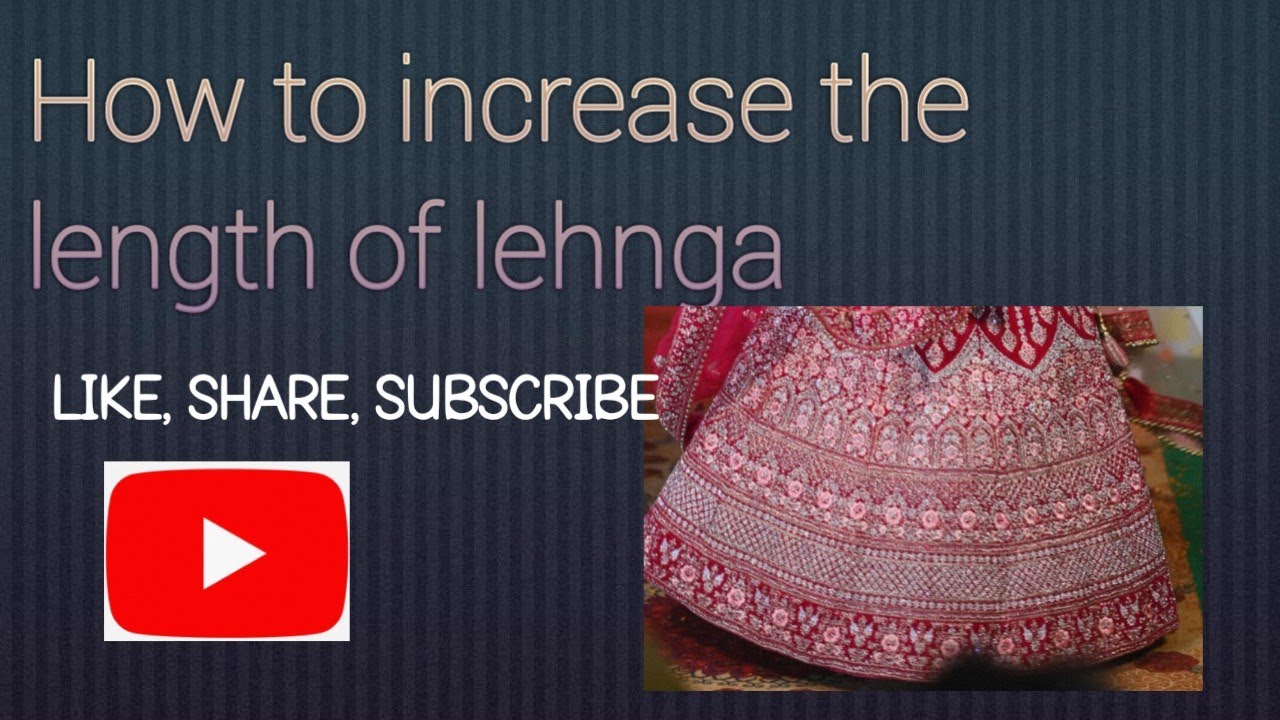 how to increase length of bridal lehenga || lehenga ki length kaise badhaye......#lehnga #length