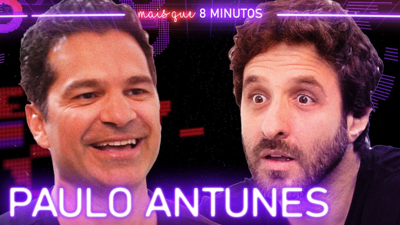 PAULO ANTUNES (ESPN) - Mais que 8 Minutos #176