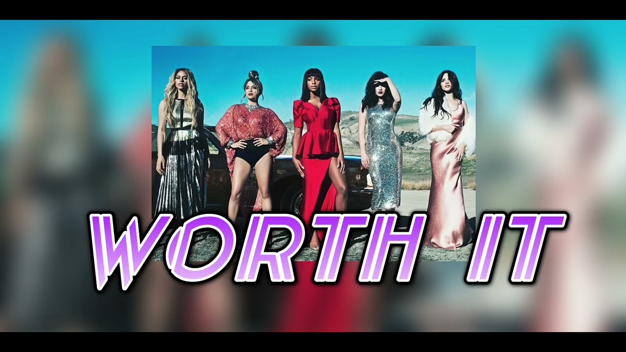 WORTH IT - Fifth harmony 👾 Slowed reverb