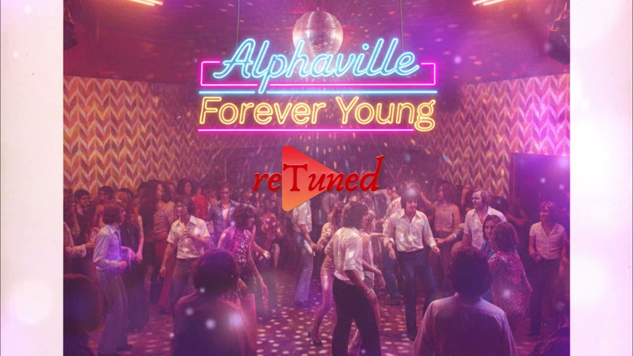 Alphaville - Forever Young reTuned to 1970's Disco