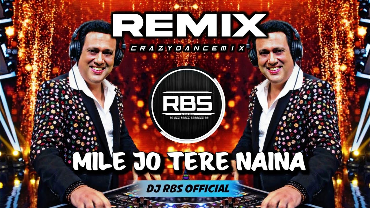 MILE JO TARE NAINA EDM REMIX | UNIQUE STYLE EDM MIX |OLD HINDI| DJ RBS REMIX | DJ SIDAY REMIX 2025