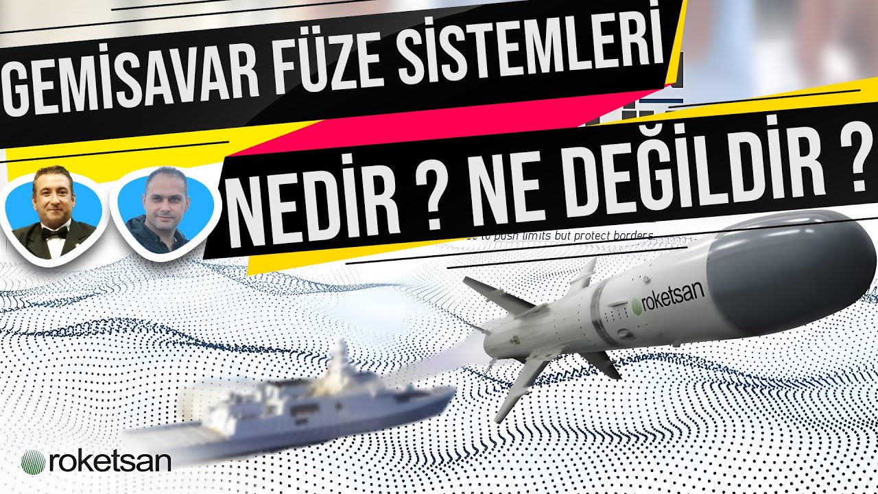 GEMİLERDE GEMİSAVAR FÜZELERE KARŞI SİSTEMLER NEDİR ? NE DEĞİLDİR ? KOZAN S. ERKAN TAYFUN ÖZBERK !!