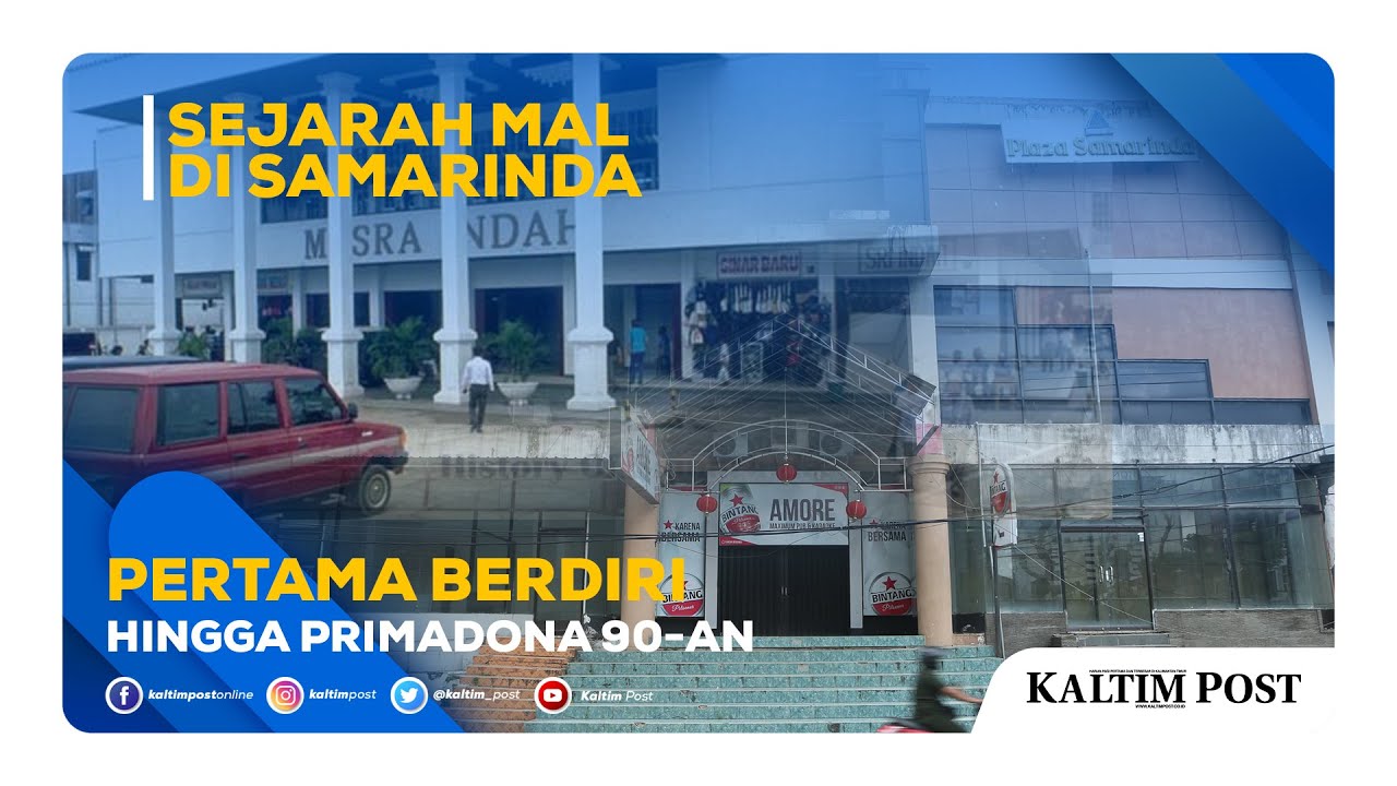 Sejarah Mal di Samarinda, Pertama Berdiri hingga Primadona 90-an