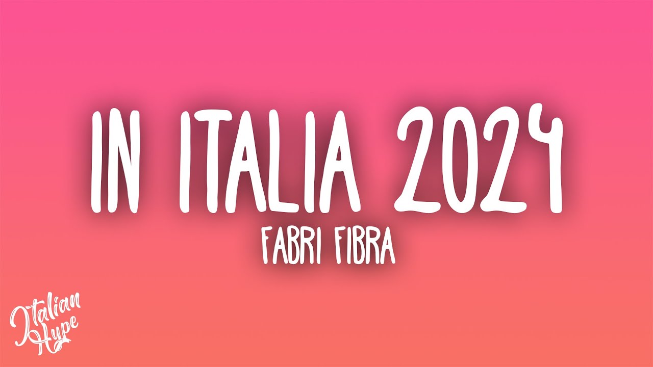 Fabri Fibra - In Italia 2024 ft. Emma, Baby Gang