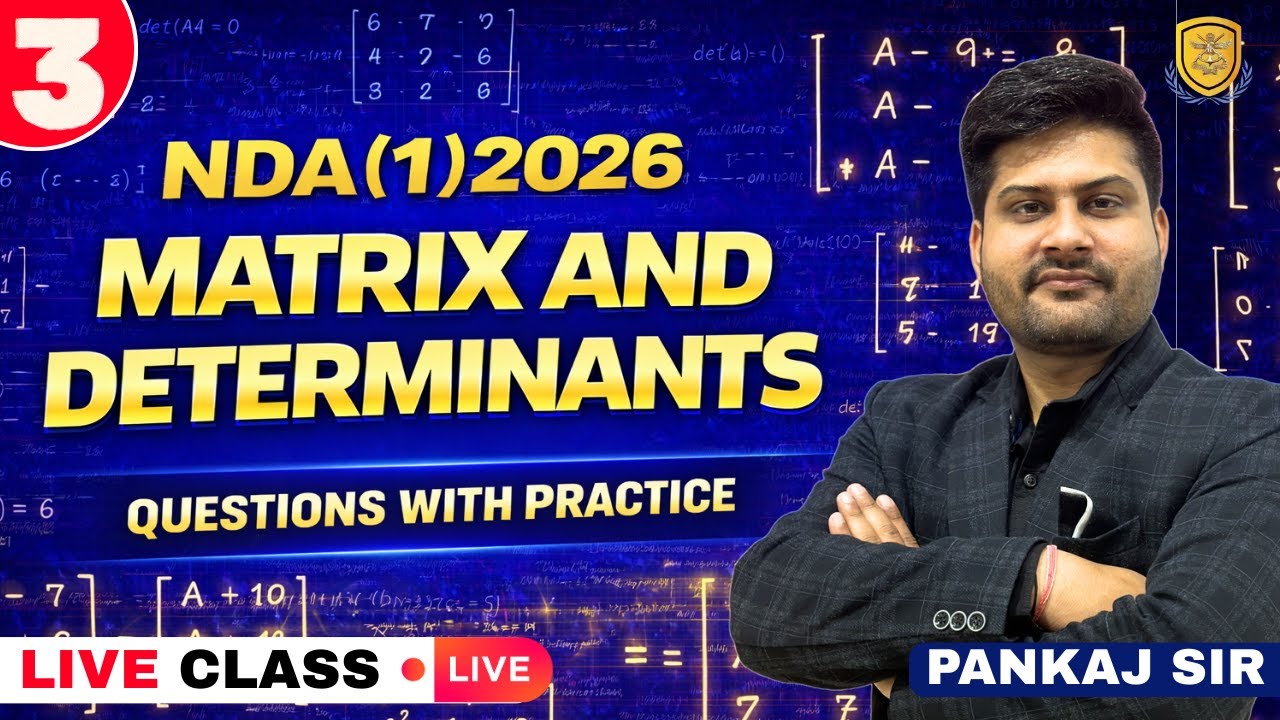 Matrics and Determinants | NDA 2026 | Complete Maths Course | Pankaj Sir | NDA 2026 | NDA Maths