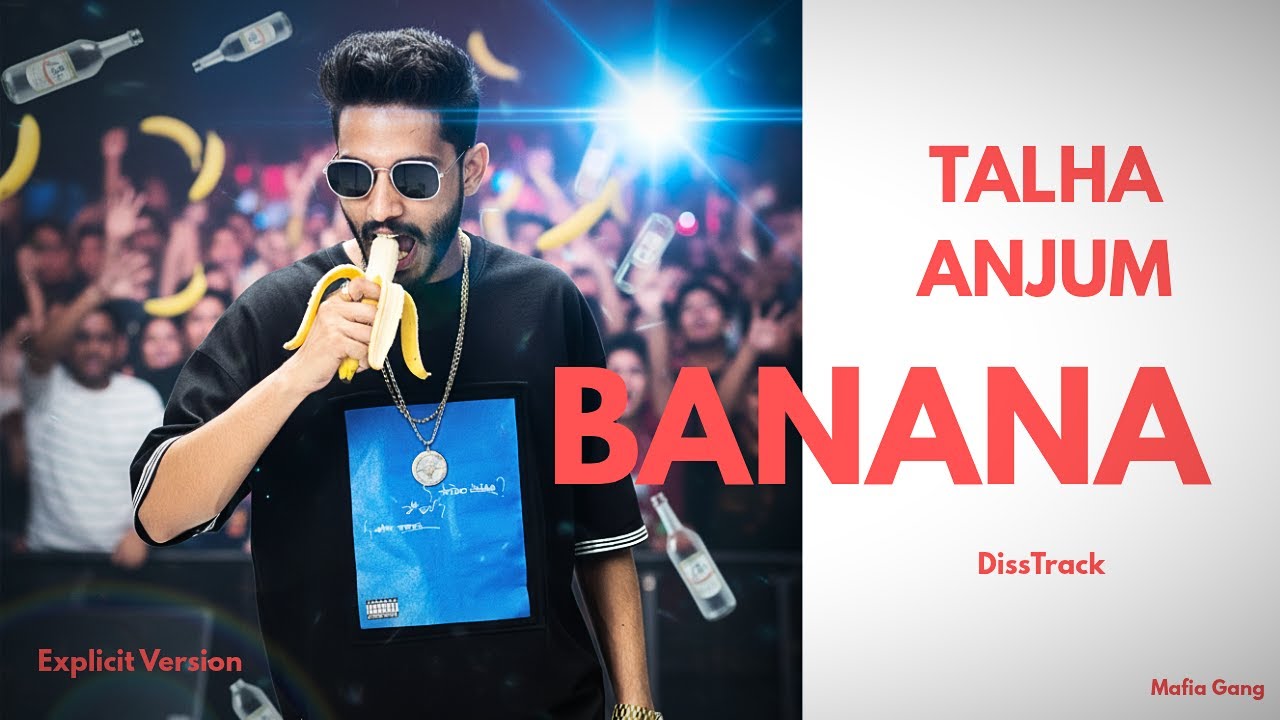 BANANA | DISS TO TALHA ANJUM | MAFIA GANG 2025